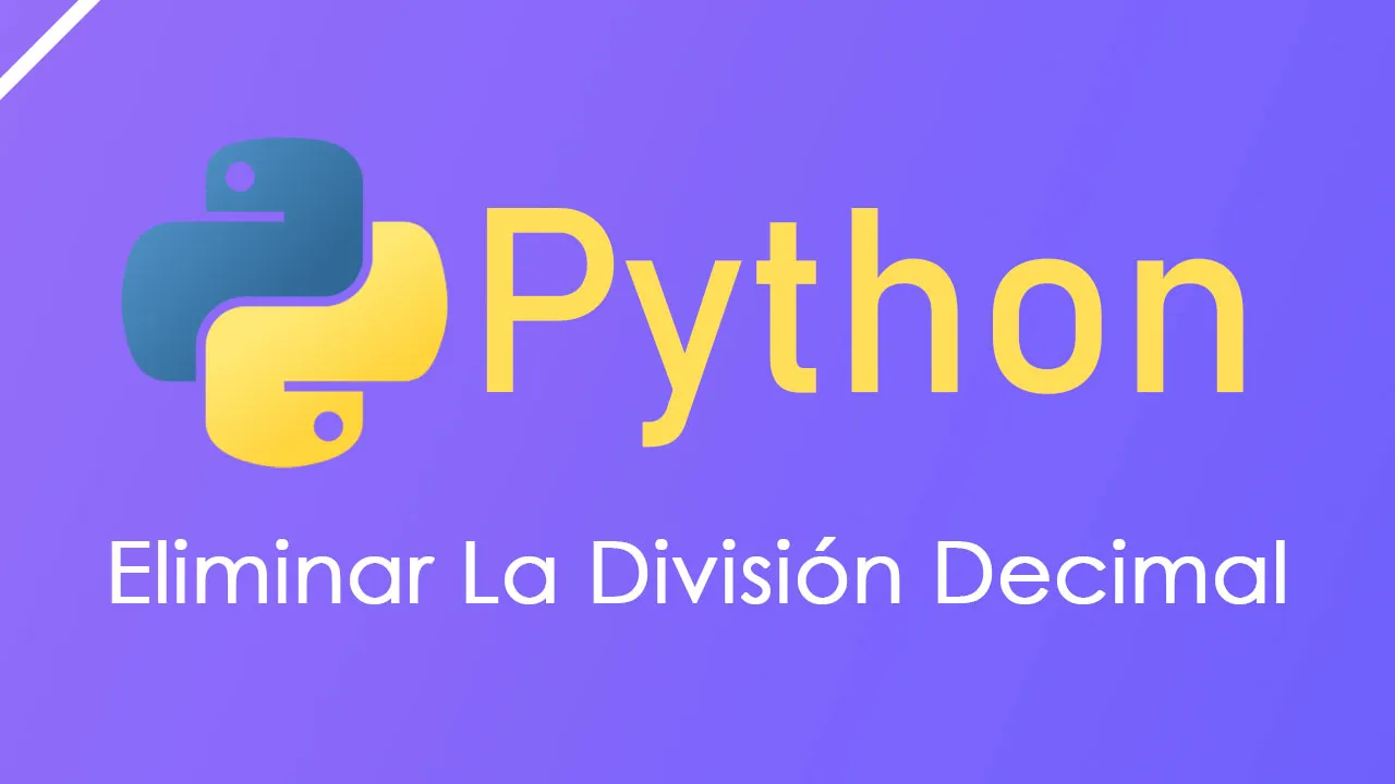 Cómo Eliminar La División Decimal En Python