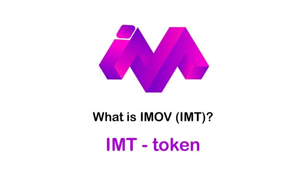 What is IMOV (IMT) | What is IMOV token | What is IMT token