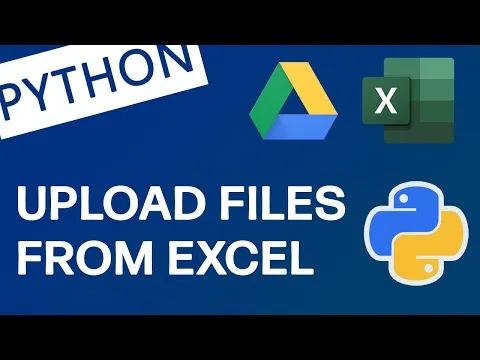 How to Upload Files To Google Drive From An Excel File With Google Drive API in Python