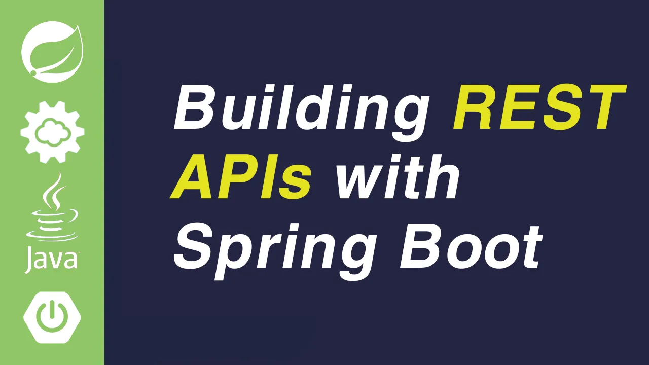 How to Build REST APIs in Java with Spring Boot