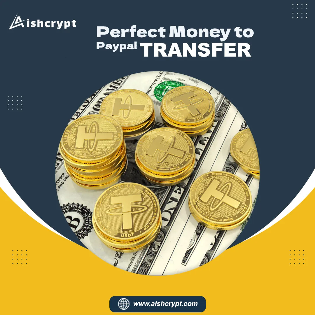 How to Money Transfer Perfect Money to Paypal | Aishcrypt