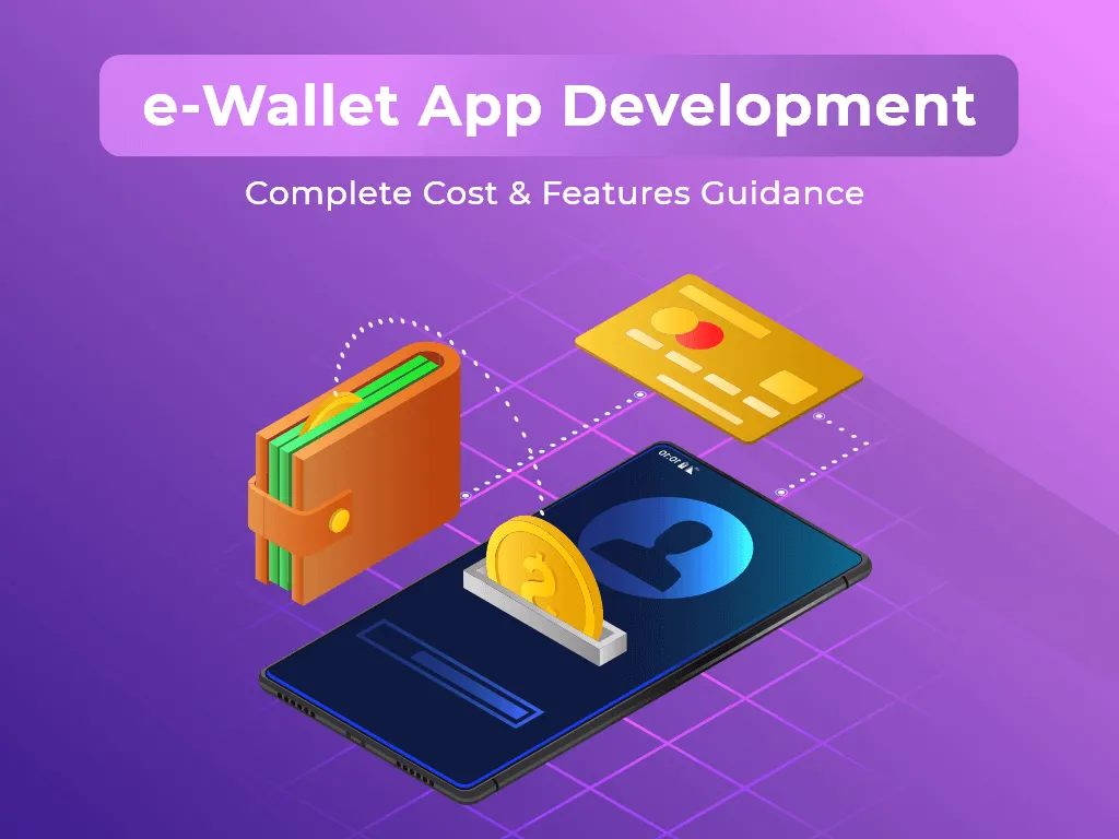 eWallet App Development- Development & Cost