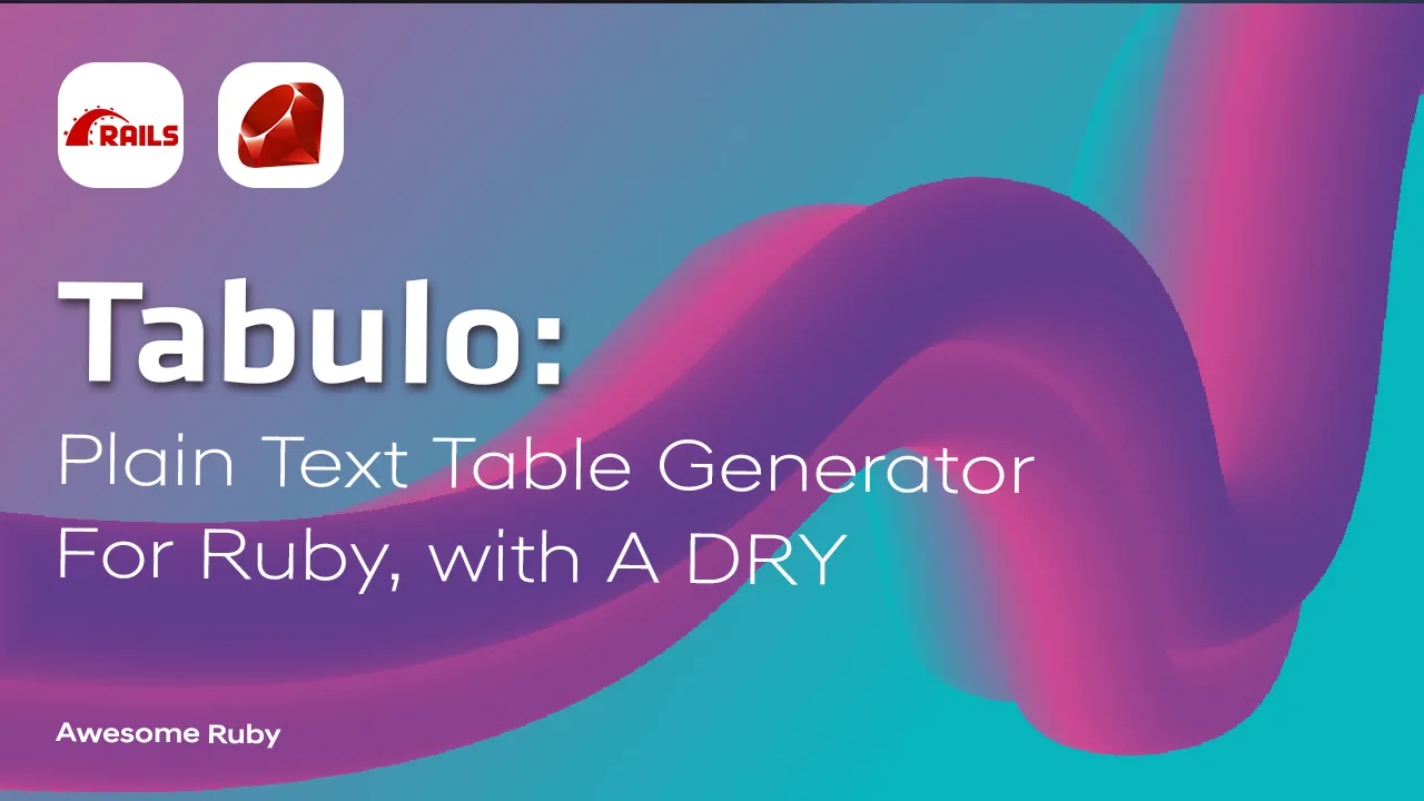 Tabulo: Plain Text Table Generator for Ruby, with A DRY