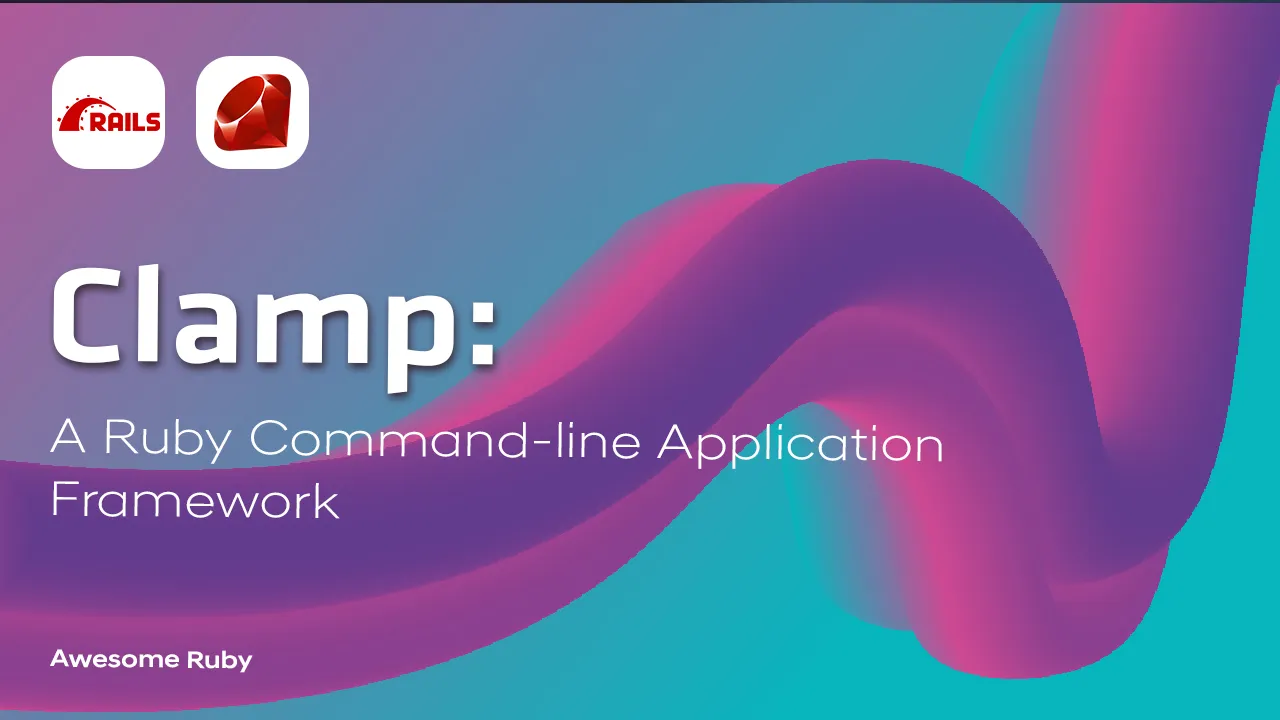 Clamp: A Ruby Command-line Application Framework