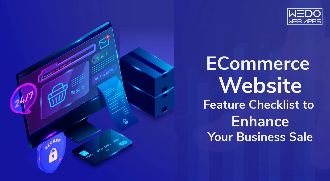 ECommerce Website Feature Checklist to Enhance Your Business Sale