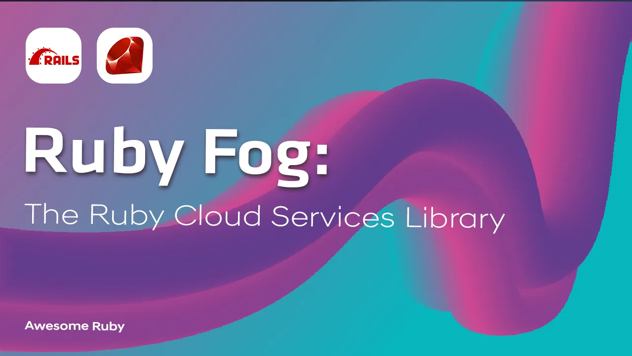 Ruby Fog: The Ruby Cloud Services Library