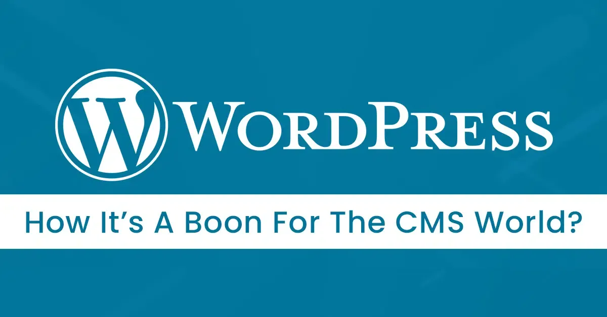 WordPress: Know About Everything Related to World’s Most Popular CMS