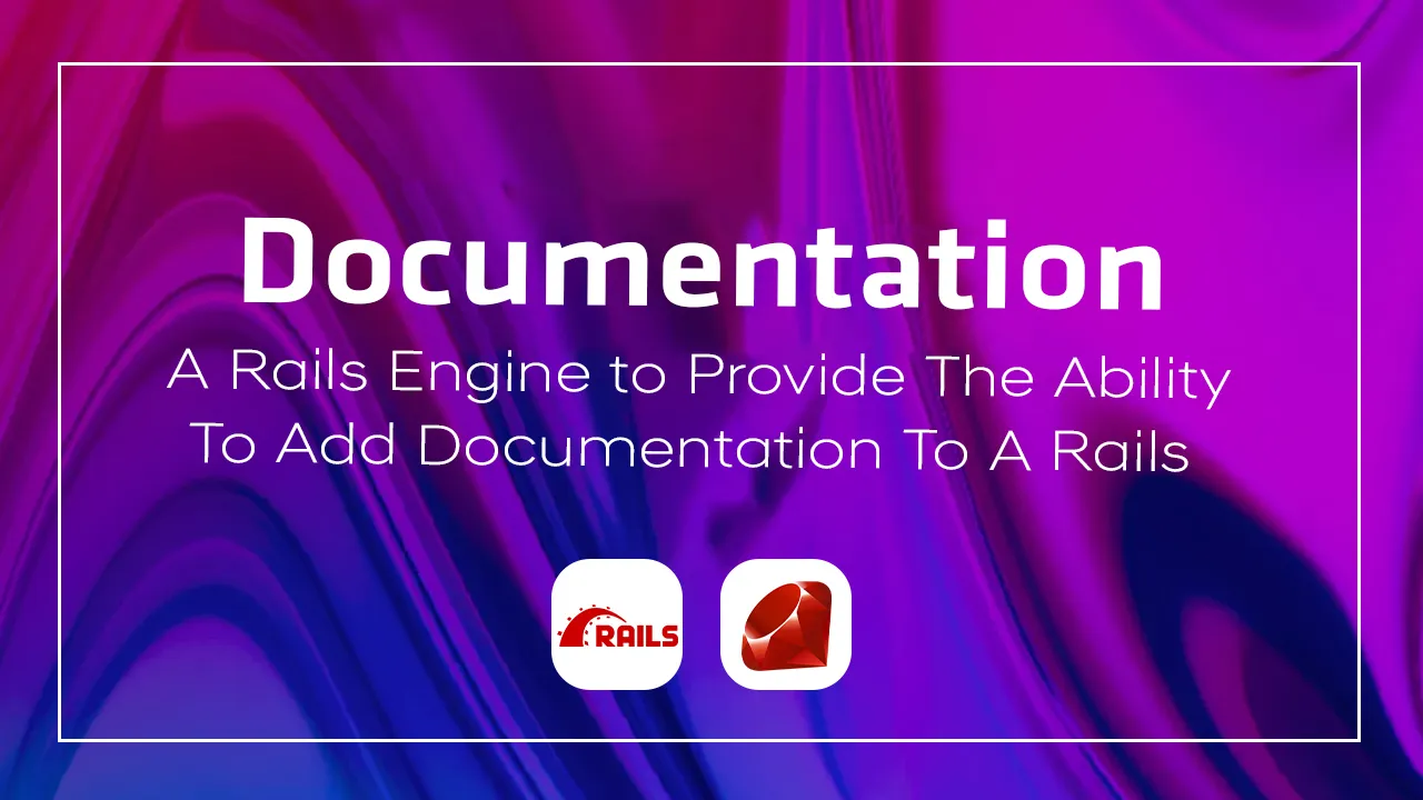 A Rails Engine to Provide The Ability To Add Documentation To A Rails 