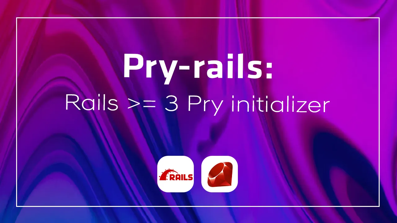 Use Pry-rails instead Of Copying The Initializer Into Every Rails 