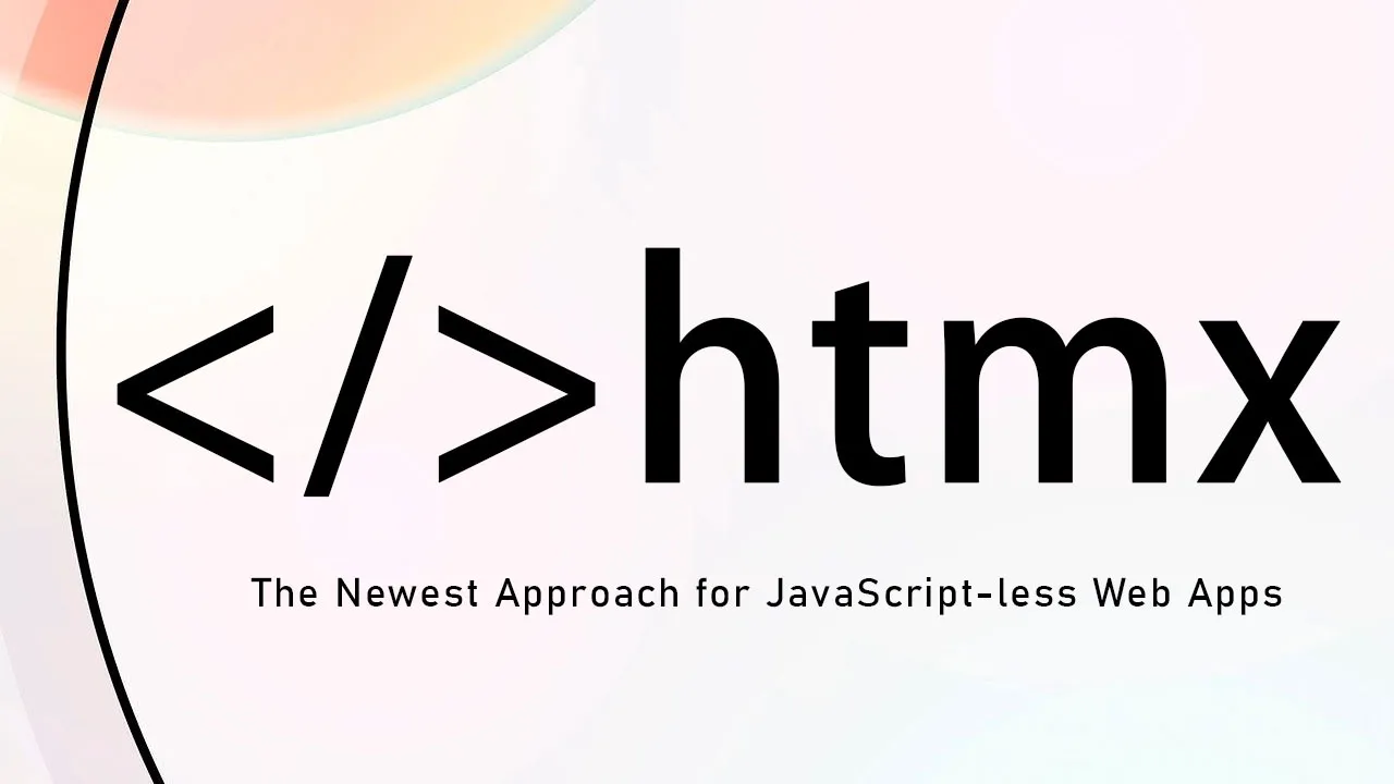  HTMX:  The Newest Approach for JavaScript-less Web Apps