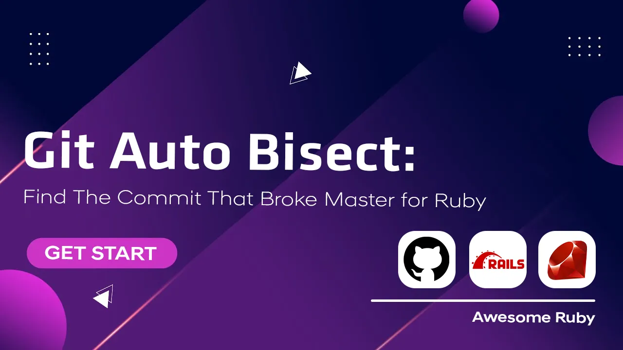 Git Auto Bisect: Find The Commit That Broke Master for Ruby