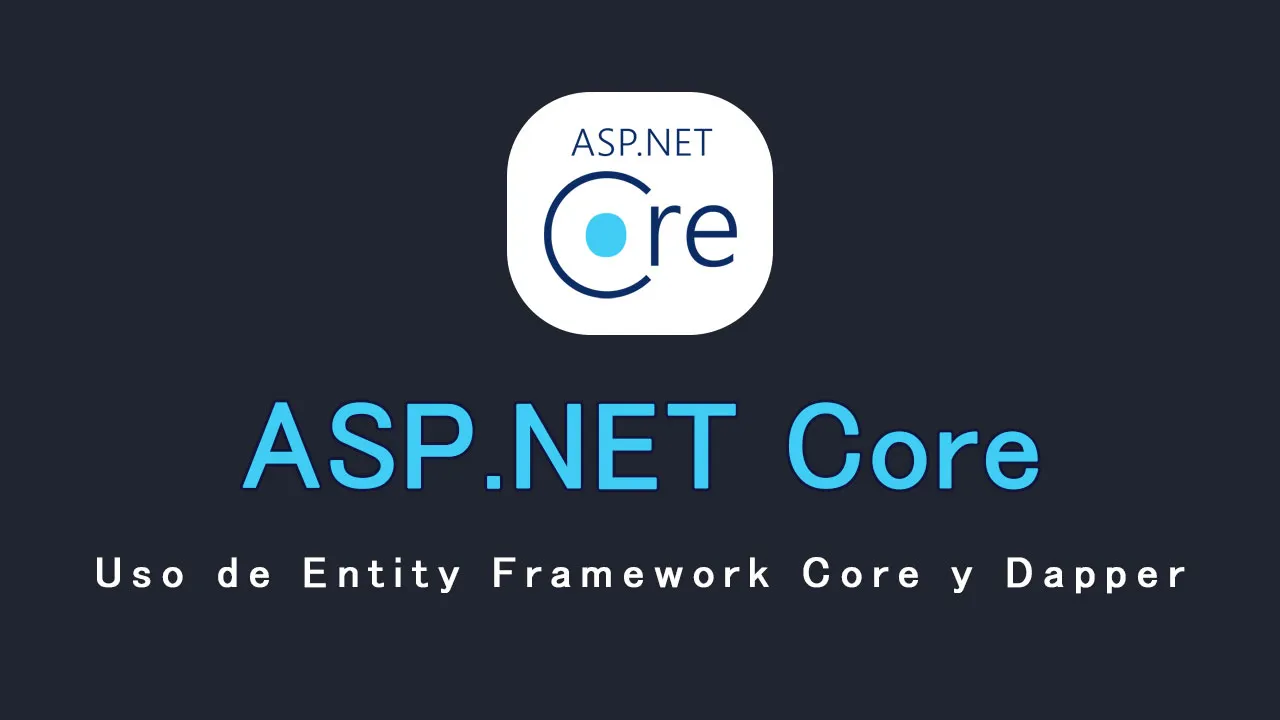 Utilisation d'Entity Framework Core et Dapper dans ASP.NET Core