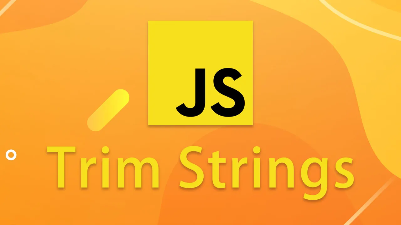 How to Trim Strings in JavaScript