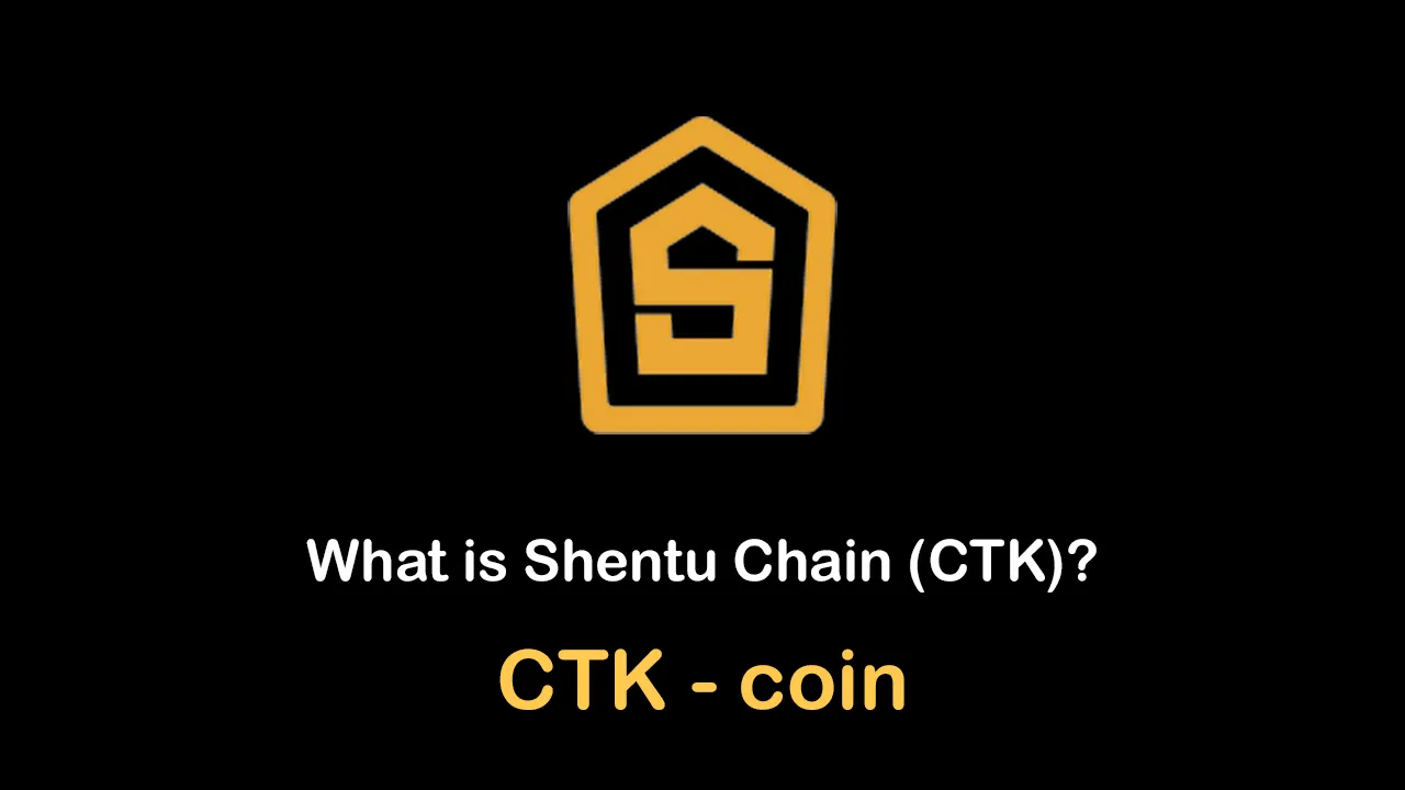 What is Shentu Chain (CTK) | What is CTK coin 