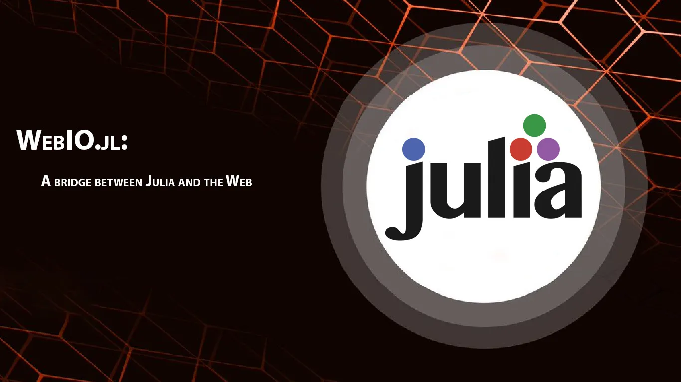 WebIO.jl: A bridge between Julia and the Web