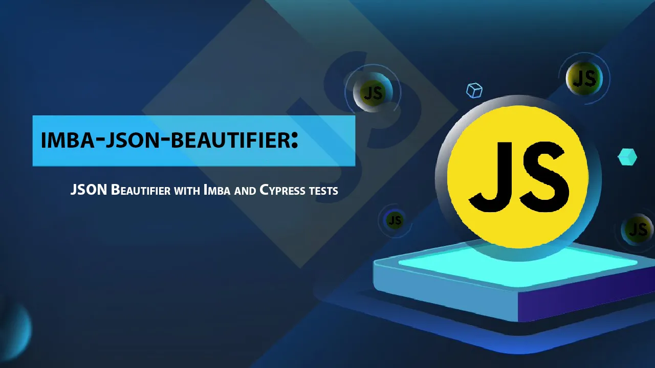 Imba-json-beautifier: JSON Beautifier with Imba and Cypress Tests