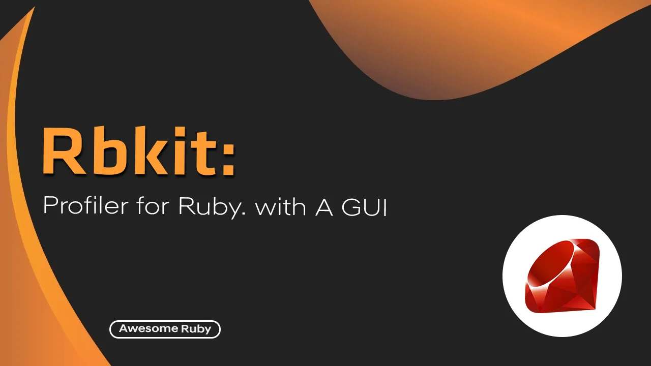Rbkit: Profiler for Ruby. with A GUI
