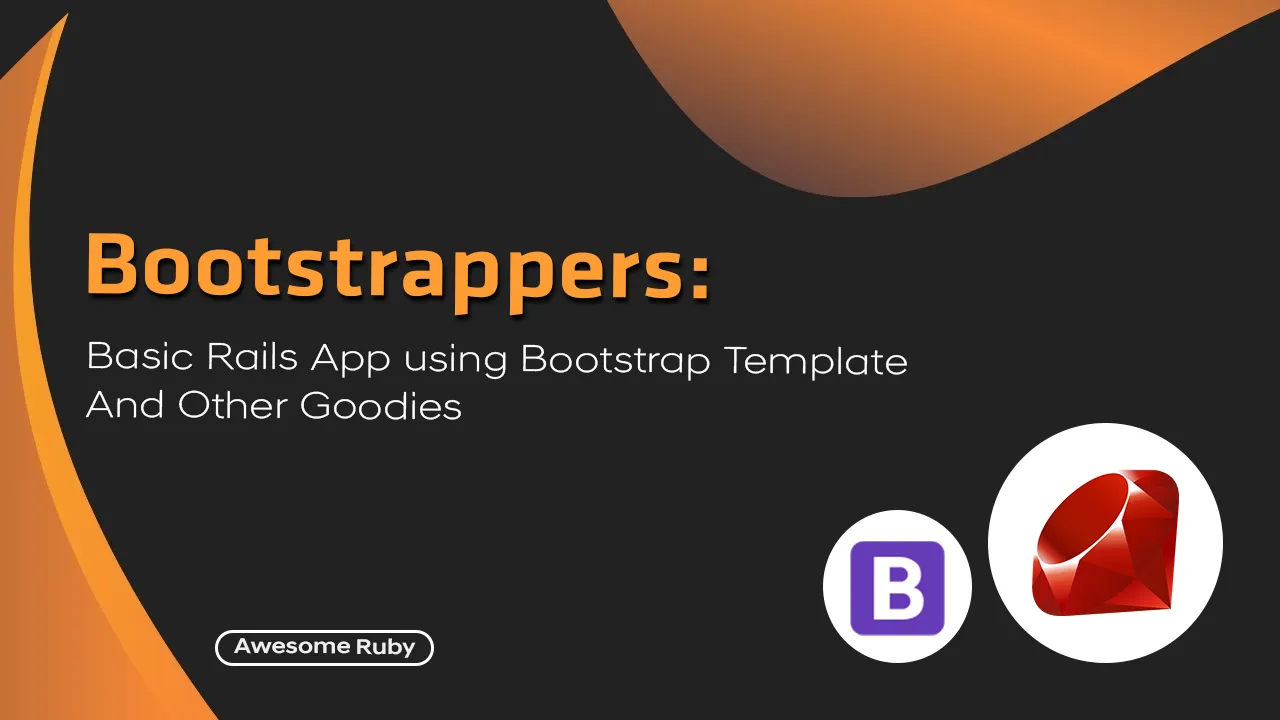 Bootstrappers: Basic Rails App using Bootstrap Template