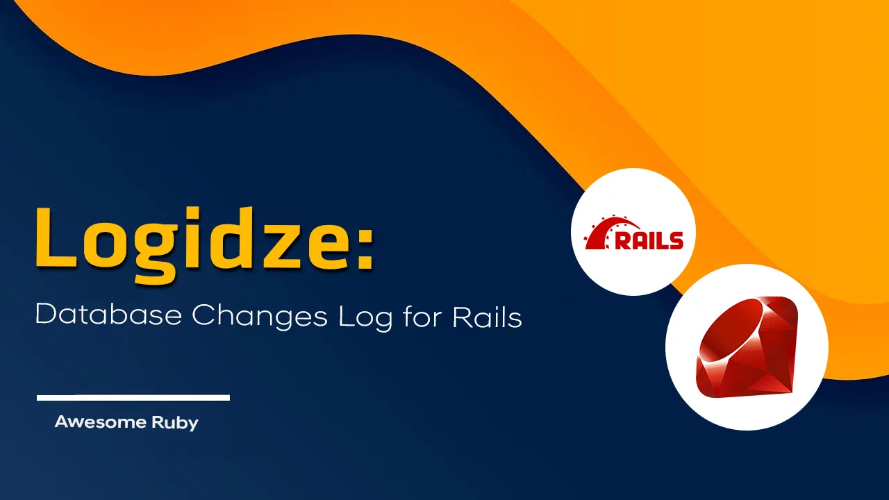 Logidze: Database Changes Log for Rails.