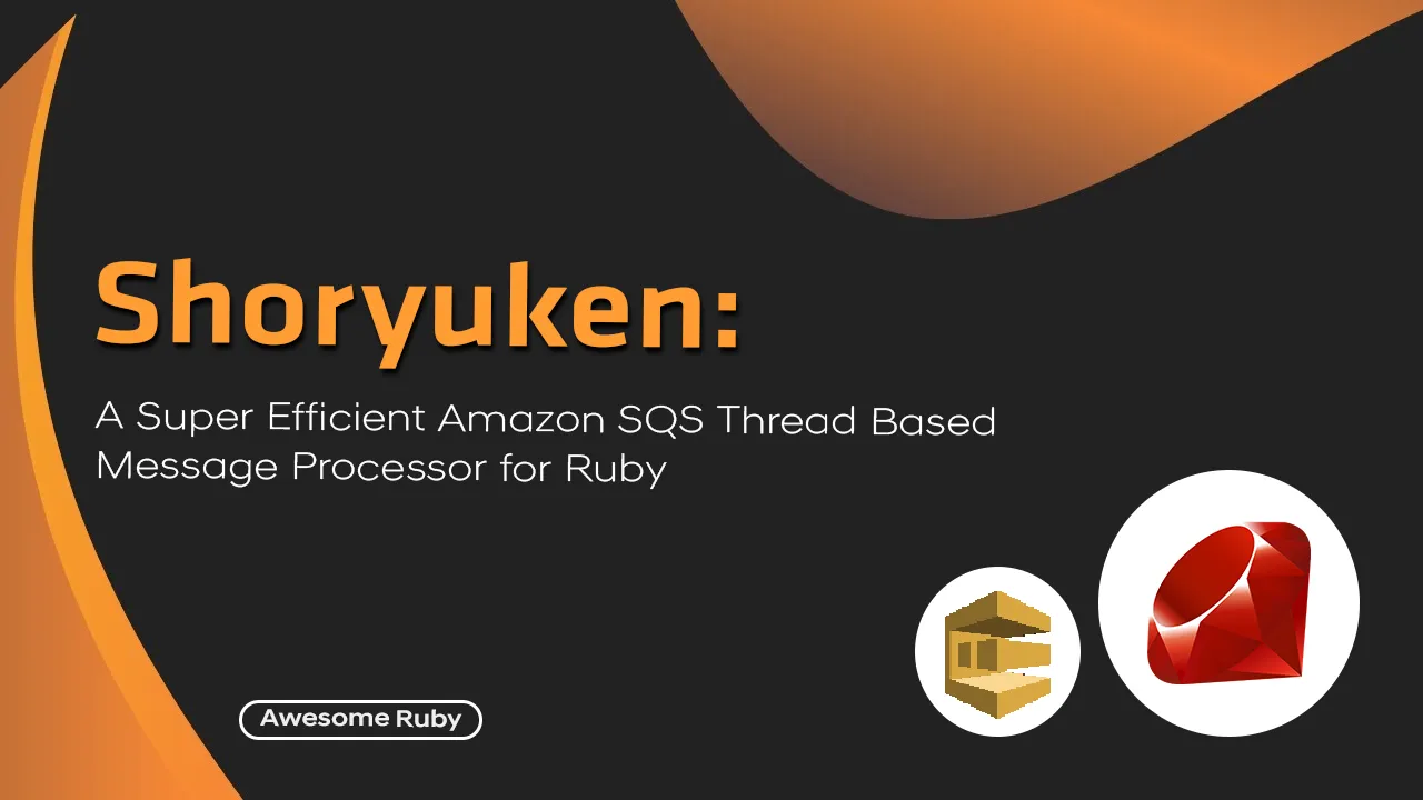 A Super Efficient Amazon SQS Thread Based Message Processor for Ruby