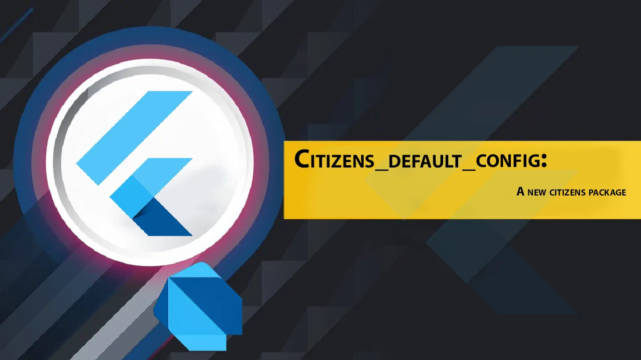 Citizens_default_config: A New Citizens Package