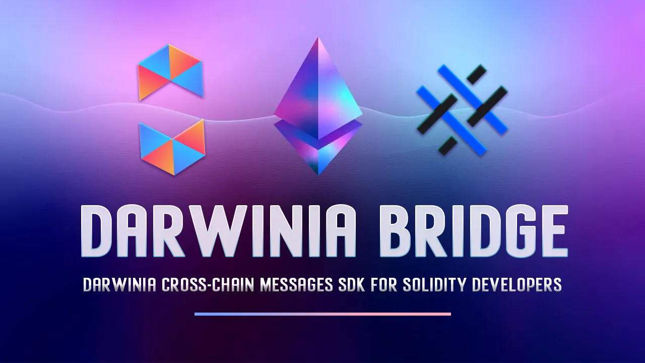 Darwinia Cross-chain Messages SDK for Solidity Developers
