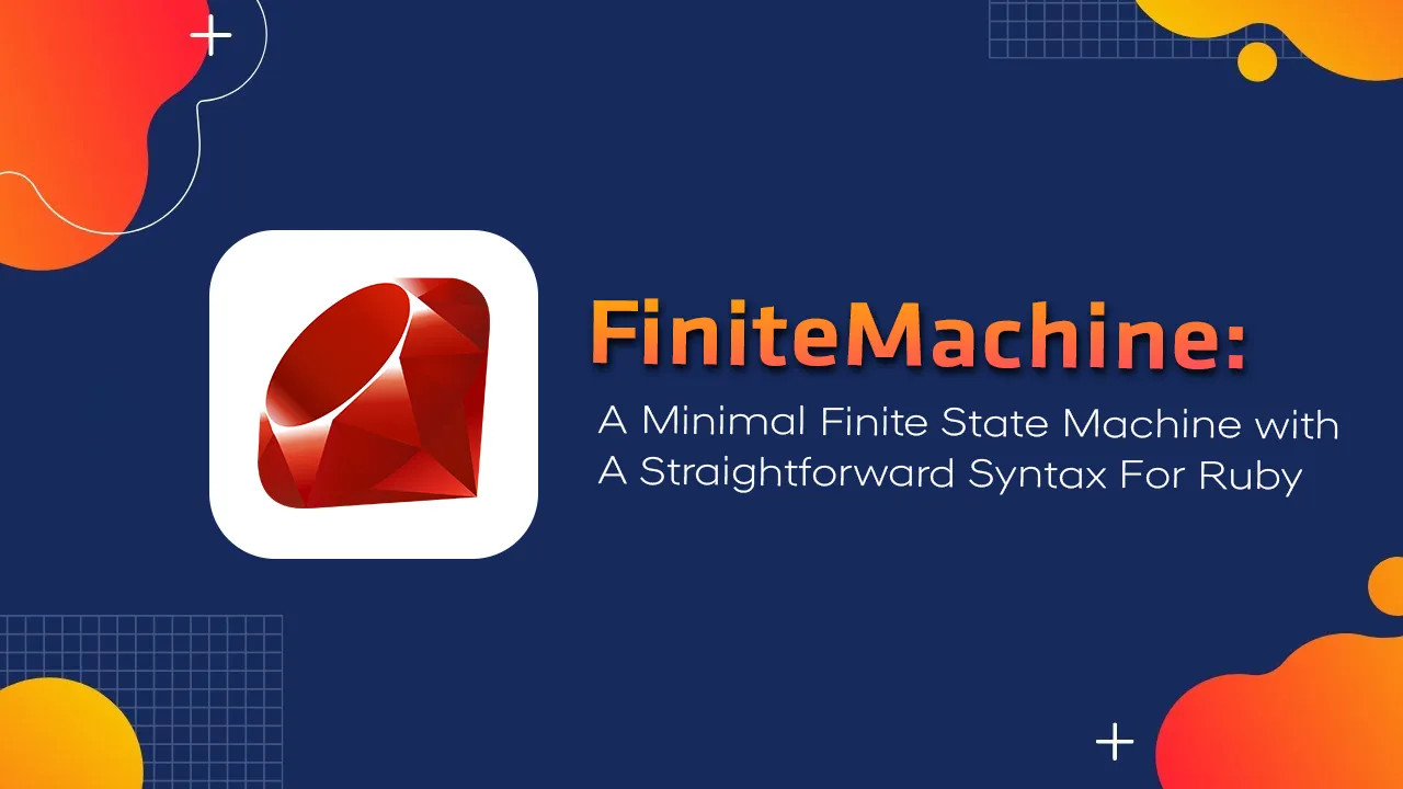 A Minimal Finite State Machine with A Straightforward Syntax For Ruby