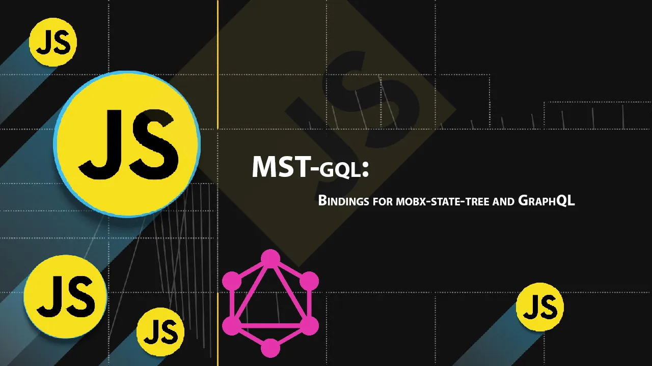 MST-gql: Bindings for Mobx-state-tree and GraphQL