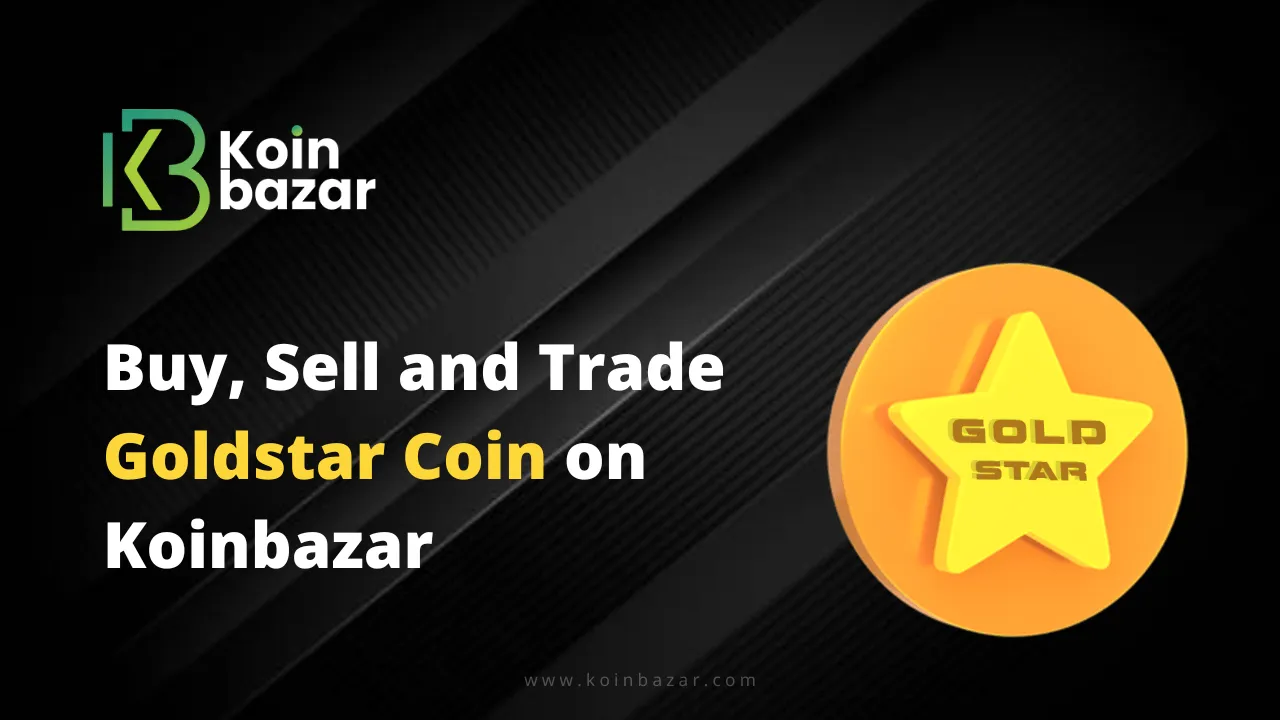 Buy, Sell and Trade Goldstar Coin (GSC) on Koinbazar