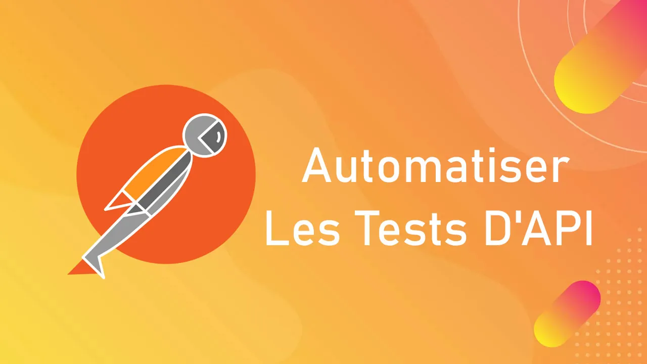 Comment Automatiser Les Tests D'API Avec Postman