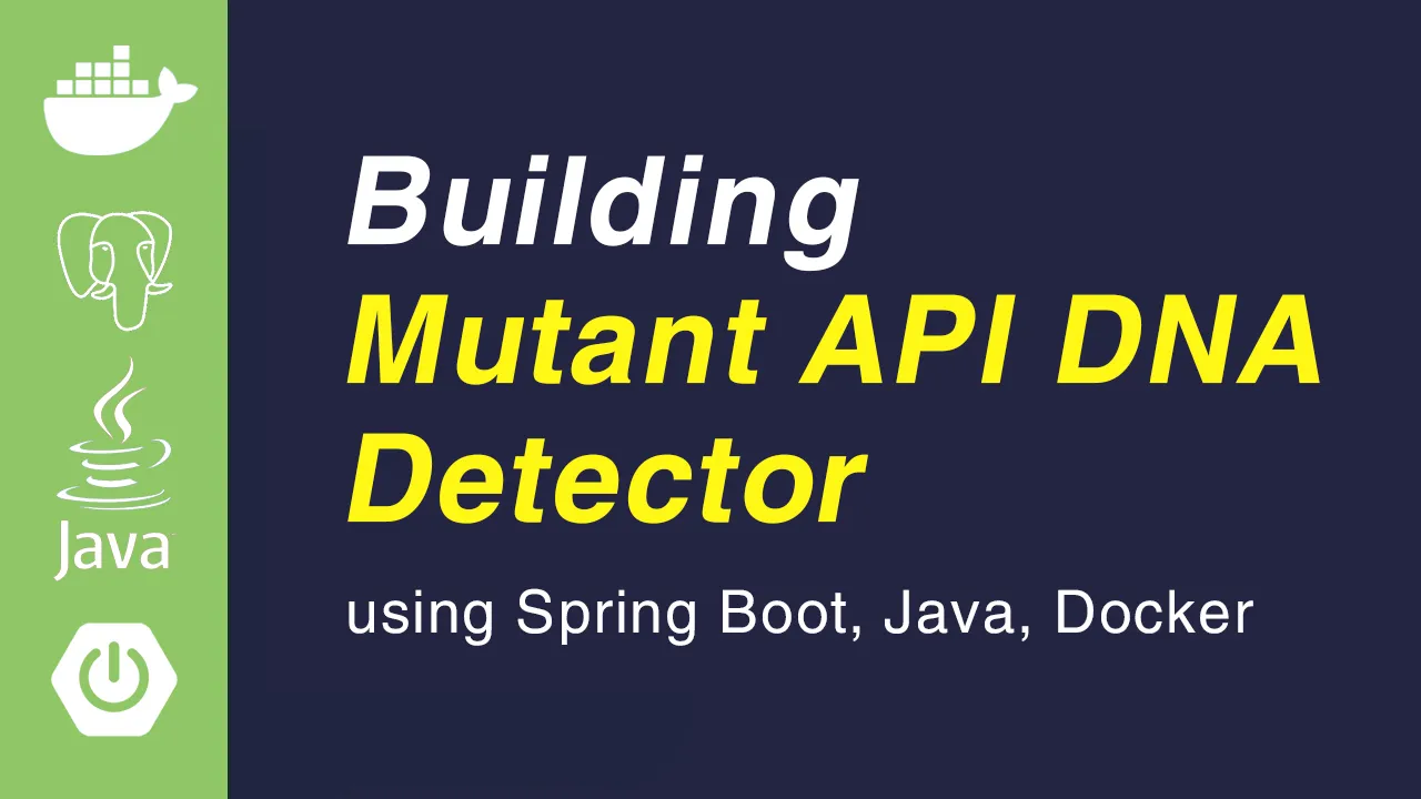 Building Mutant DNA Detector using Spring Boot, Java 