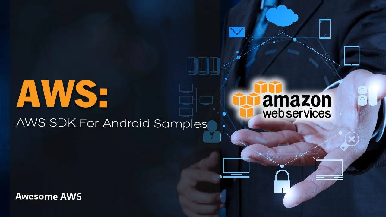 AWS SDK for android Samples