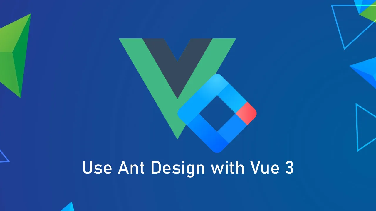 How to use Ant Design with Vue 3
