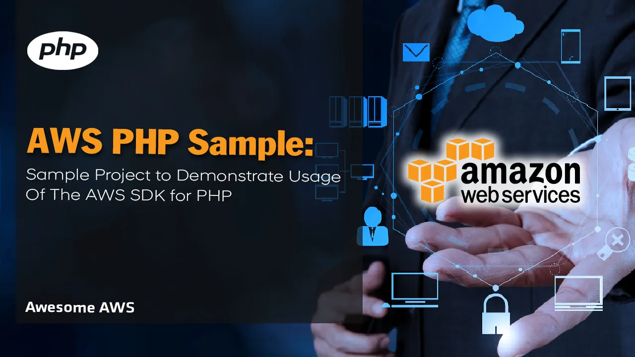 Sample Project to Demonstrate Usage Of The AWS SDK for PHP
