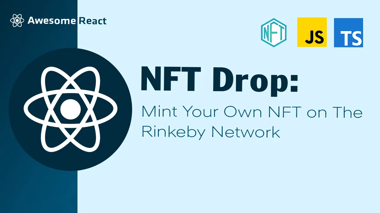 NFT Drop: Mint Your Own NFT on The Rinkeby Network
