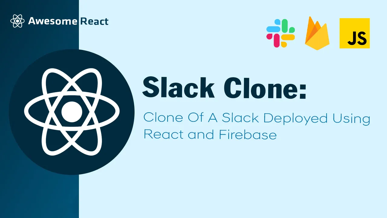 Slack Clone: Clone Of A Slack Deployed using React and Firebase
