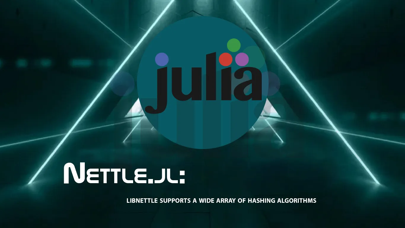 Nettle.jl: Libnettle Supports A Wide Array Of Hashing Algorithms