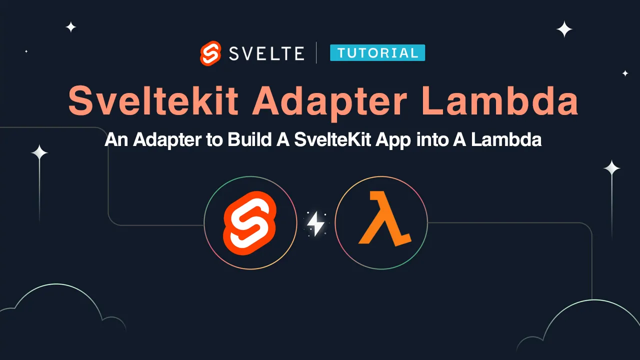An Adapter to Build A SvelteKit App into A Lambda