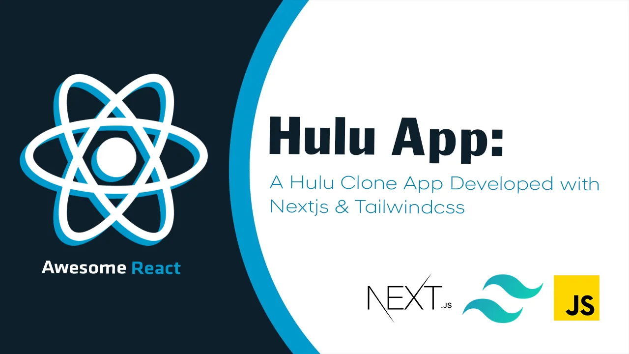 Hulu App: A Hulu Clone App Developed with Nextjs & Tailwindcss