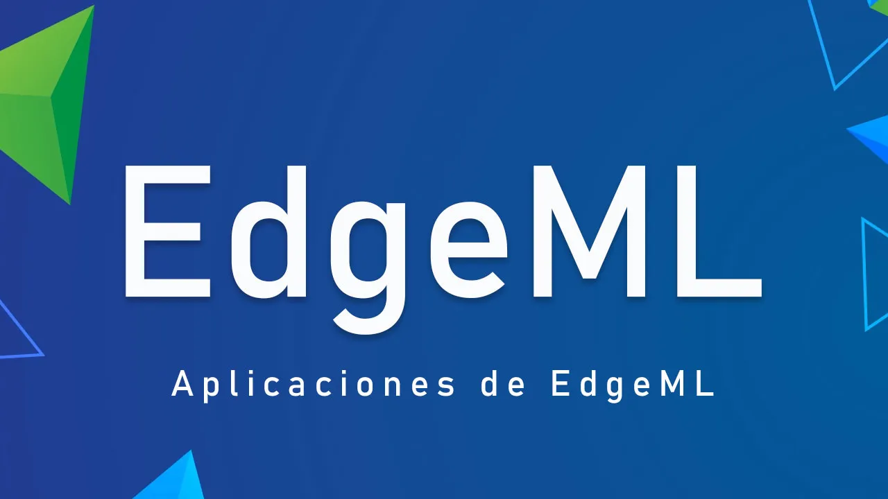 Aplicaciones de EdgeML