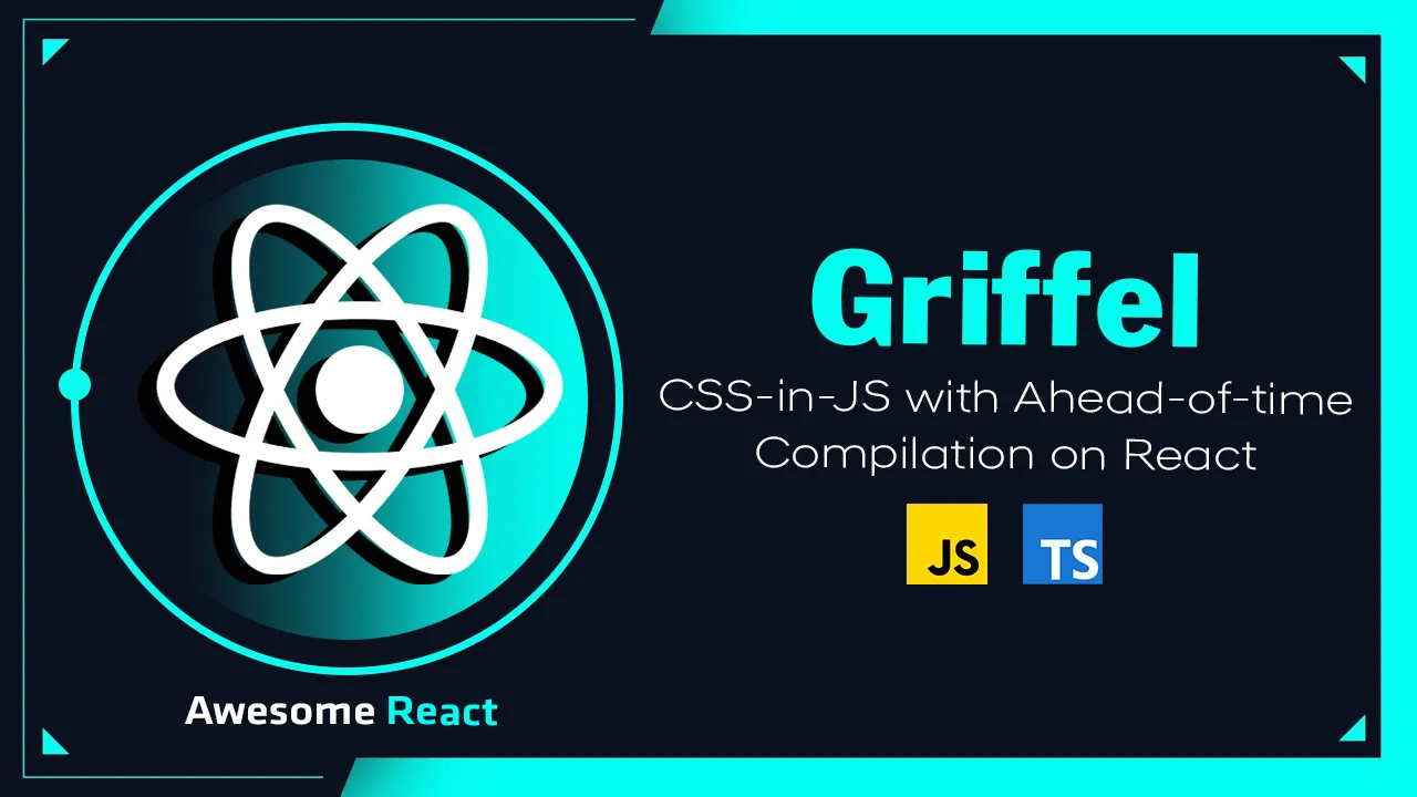 Griffel: CSS-in-JS with Ahead-of-time Compilation on React