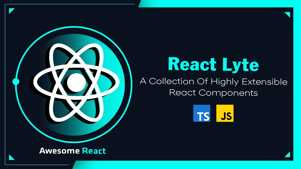 Lyte: A Collection Of Highly Extensible React Components