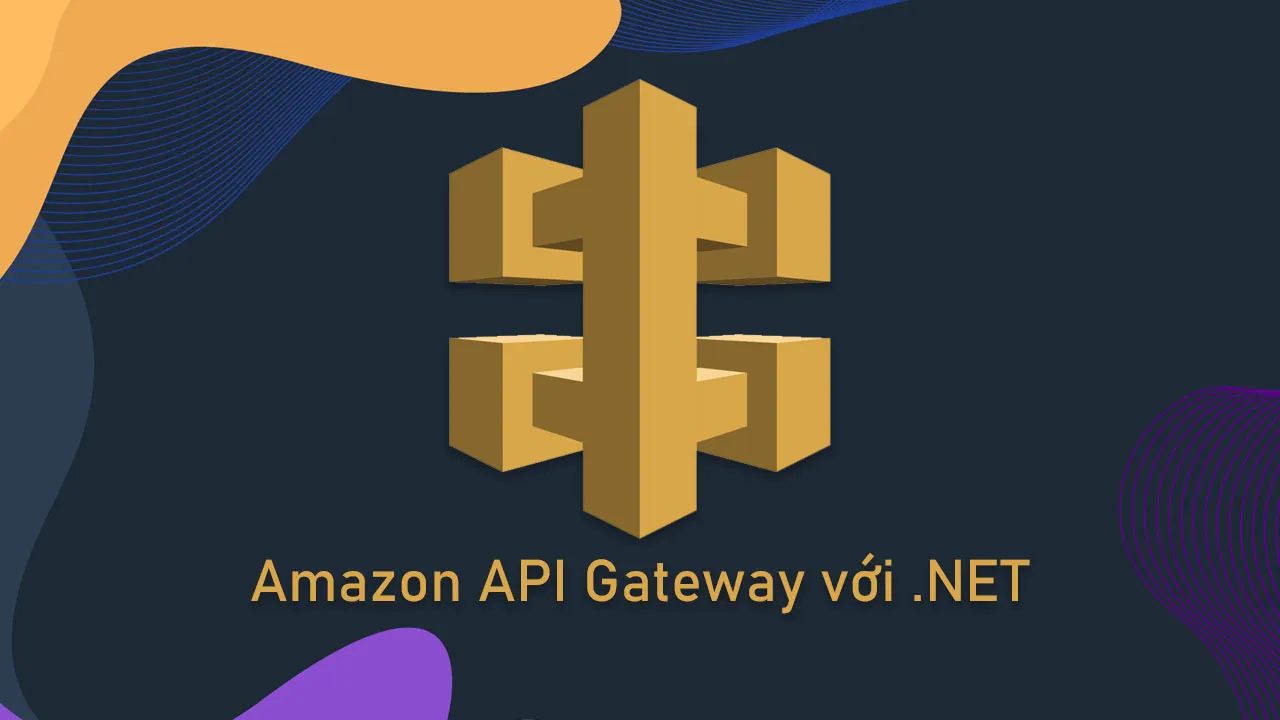 Amazon API Gateway với .NET
