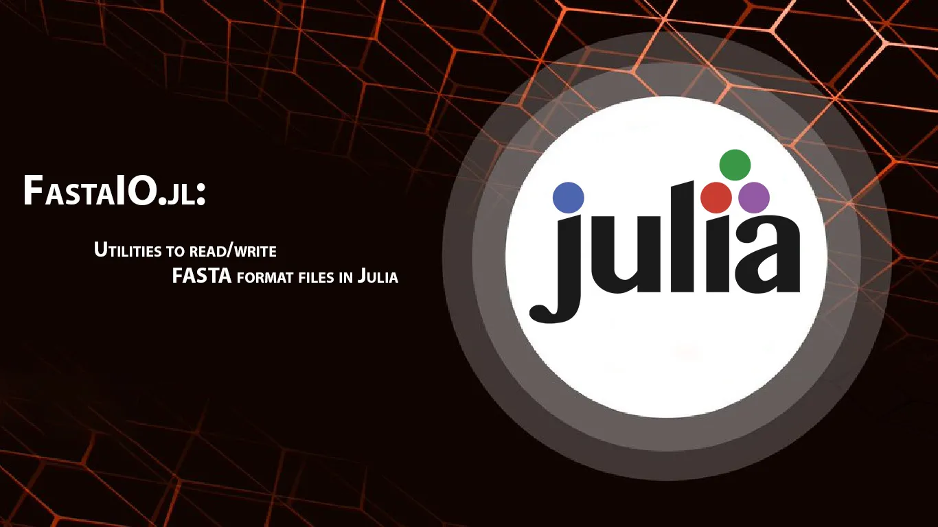 FastaIO.jl: Utilities to Read/write FASTA format Files in Julia