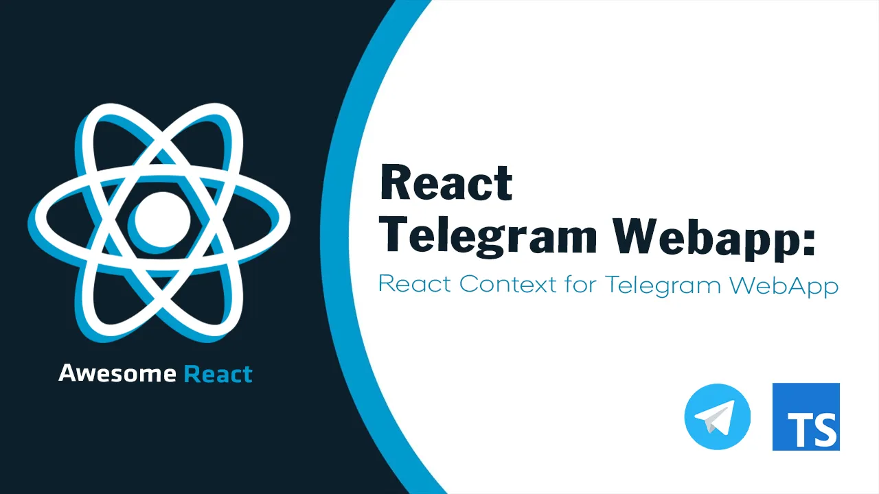 React Telegram Webapp: React Context for Telegram WebApp