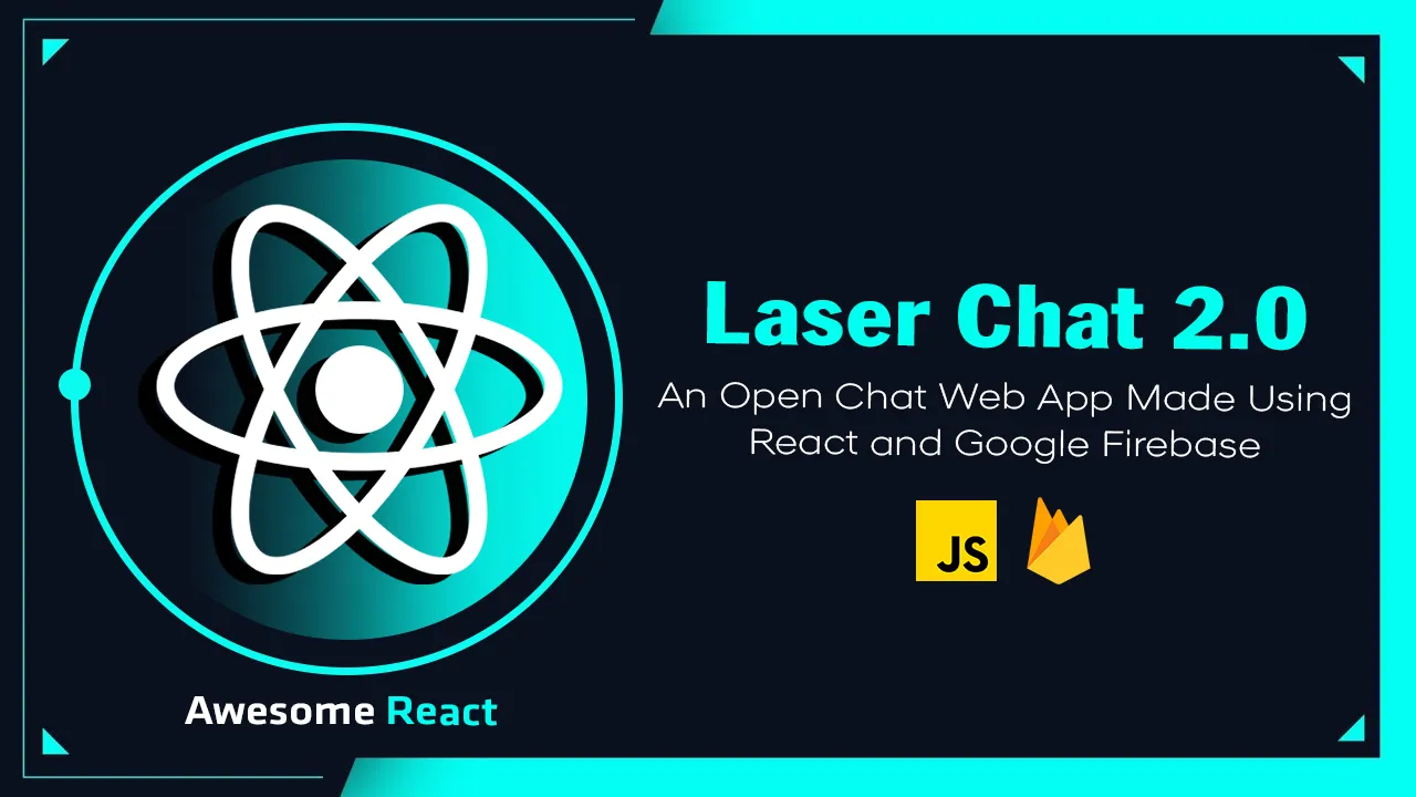 Laser Chat 2.0: Open Chat Web Created with React and Google Firebase