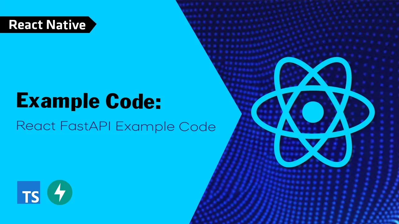 Example Code: React FastAPI Example Code