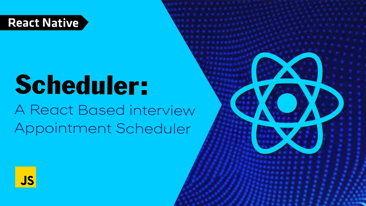 Scheduler: A React Based interview Appointment Scheduler
