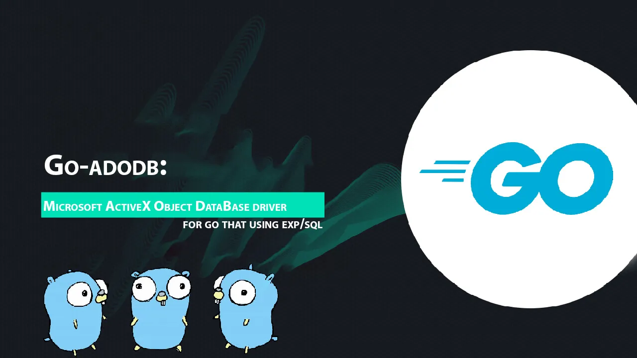 Microsoft ActiveX Object DataBase Driver for Go That using Exp/sql