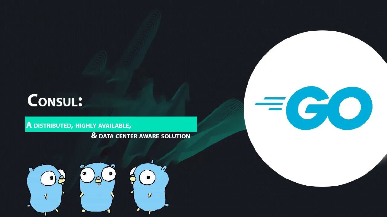 Consul: A Distributed, Highly Available, & Data Center Aware Solution